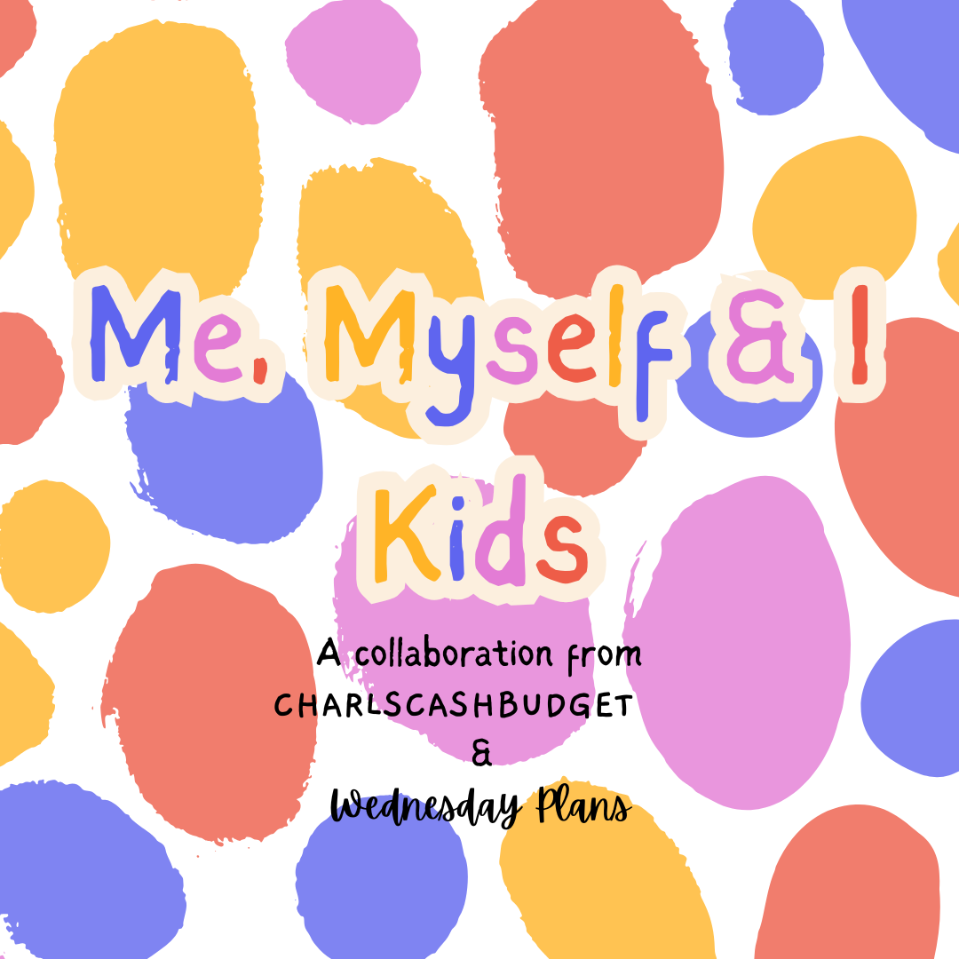 Me, Myself & I Kids
