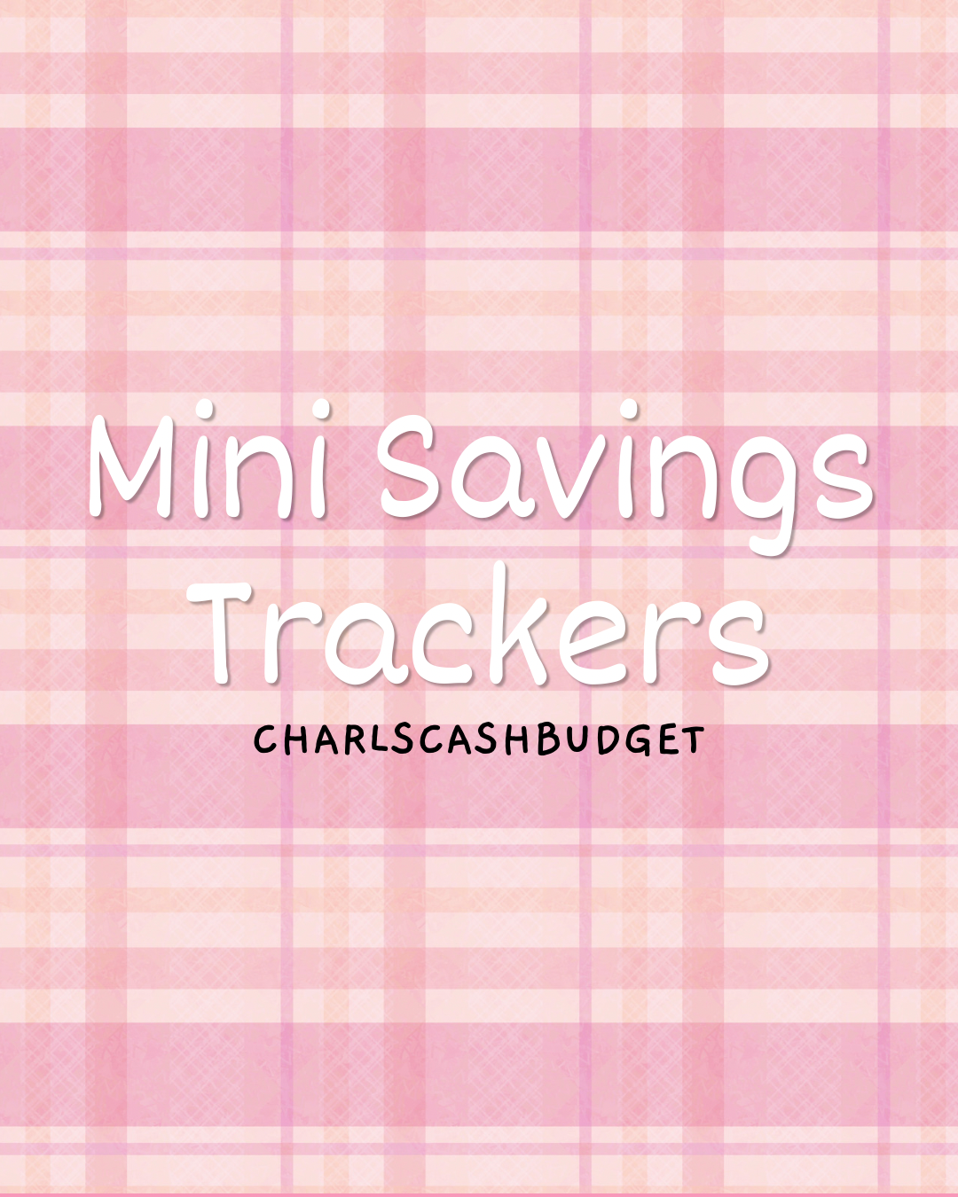 Mini Savings Trackers